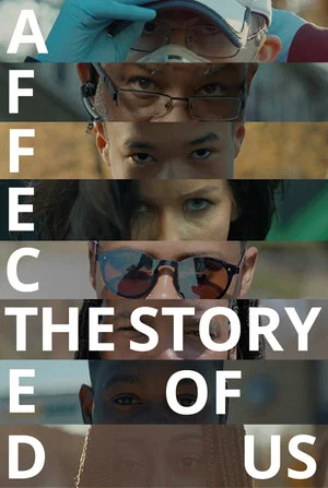 Постер: Affected: The Story of US