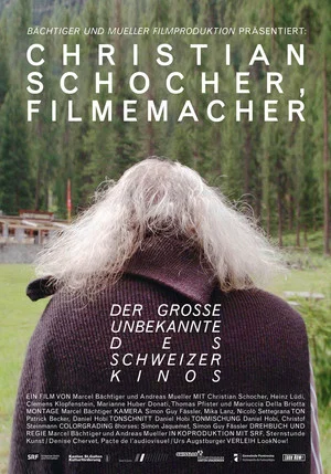 Постер: Christian Schocher, Filmemacher