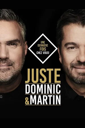 Постер: Dominic et Martin - Juste