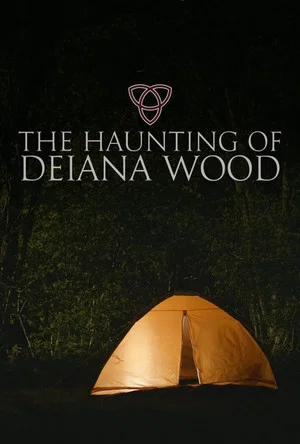 Постер: The Haunting of Deiana Wood