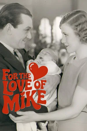 Постер: For the Love of Mike