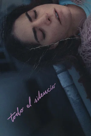 Постер: Todo el silencio