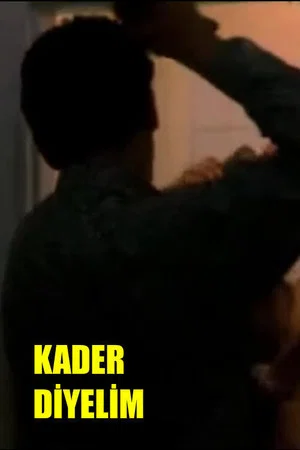 Постер: Kader Diyelim