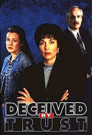Постер: Deceived by Trust: A Moment of Truth Movie