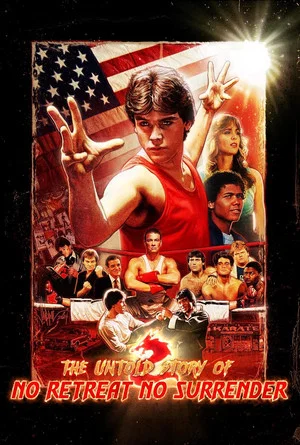 Постер: The Untold Story of No Retreat No Surrender
