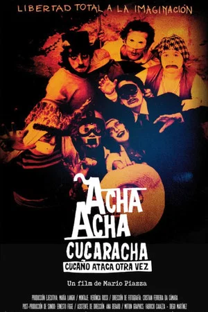 Постер: Acha Acha Cucaracha: Cucaño Strikes Again