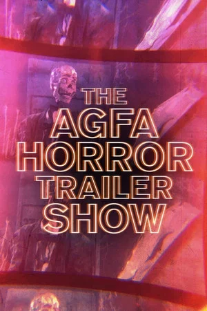 Постер: The AGFA Horror Trailer Show
