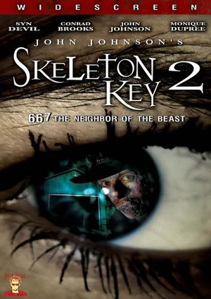 Постер: Skeleton Key 2: 667 Neighbor of the Beast