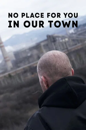 Постер: No Place for You in Our Town