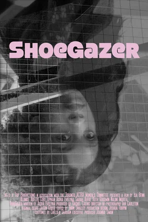 Постер: ShoeGazer