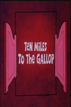 Постер: Ten Miles to the Gallop