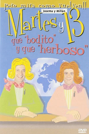 Постер: Martes y 13: Qué bodito y qué herboso