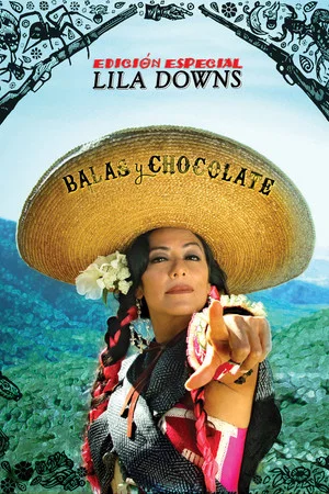 Постер: Lila Downs - Balas y Chocolate