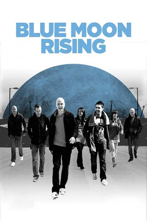 Постер: Blue Moon Rising