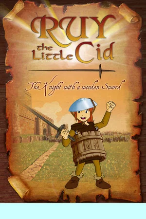 Постер: Ruy, the Little Cid: The Knight With a Wooden Sword