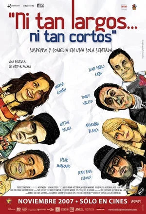 Постер: Ni tan largos... ni tan cortos