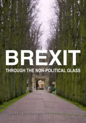 Постер: Brexit Through the Non-political Glass