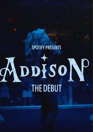 Постер: Spotify Presents: Addison - The Debut