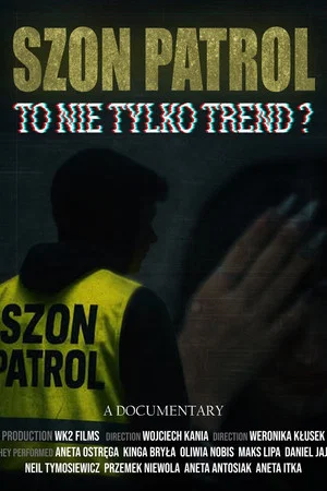Постер: Szon Patrol - To nie tylko trend?