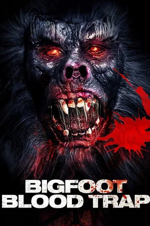 Постер: Bigfoot: Blood Trap