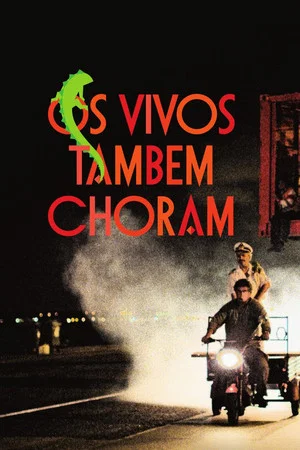 Постер: Os Vivos Também Choram