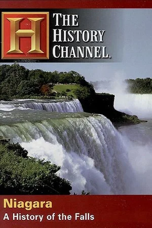 Постер: Niagara: A History of the Falls