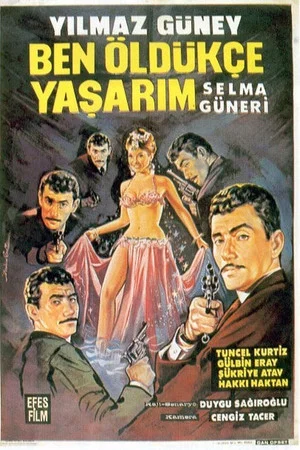 Постер: Ben Öldükçe Yaşarım