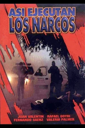 Постер: Así ejecutan los narcos