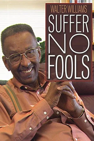 Постер: Walter Williams: Suffer No Fools