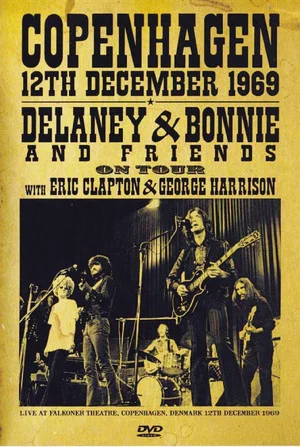 Постер: Delaney & Bonnie & Friends: Live In Denmark 1969