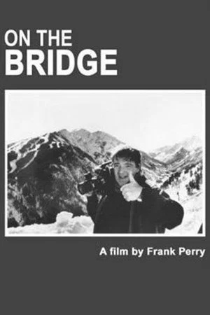 Постер: On The Bridge