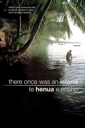 Постер: There Once was an Island: Te Henua e Nnoho