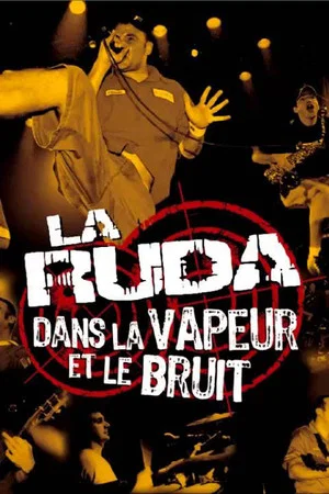 Постер: La Ruda : Dans la vapeur et le bruit