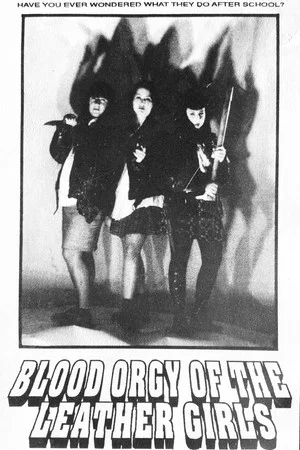 Постер: Blood Orgy of the Leather Girls