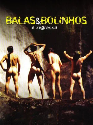 Постер: Balas & Bolinhos: O Regresso