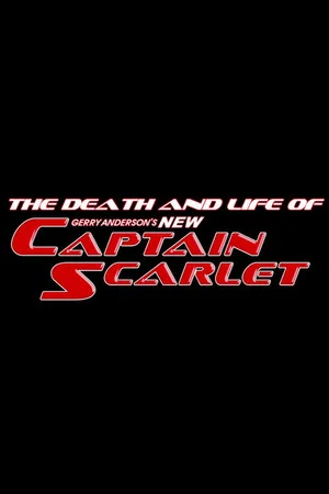 Постер: Spectrum is 20: The Death and Life of New Captain Scarlet