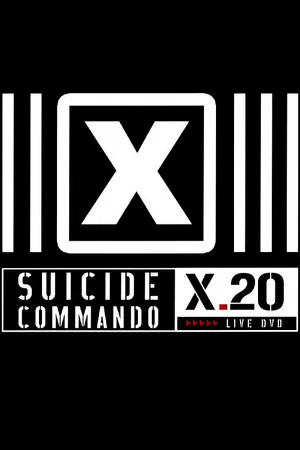 Постер: Suicide Commando - X.20 (1986-2006) Live DVD