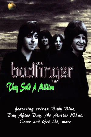 Постер: Badfinger - They Sold A Million