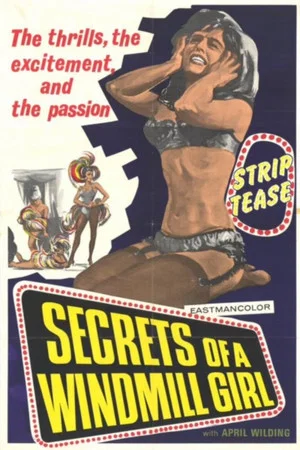 Постер: Secrets of a Windmill Girl