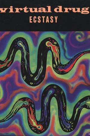 Постер: Virtual Drug Ecstasy