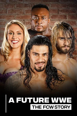 Постер: A Future WWE: The FCW Story