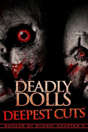 Постер: Deadly Dolls: Deepest Cuts
