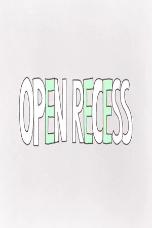 Постер: Open Recess