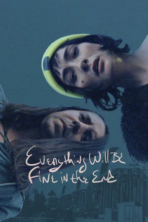 Постер: Everything Will Be Fine in the End