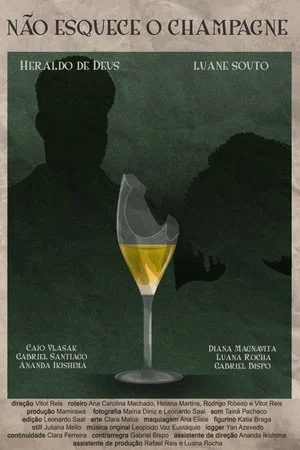 Постер: Não Esquece o Champagne
