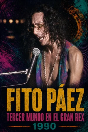 Постер: Fito Páez: Tercer Mundo at the Gran Rex