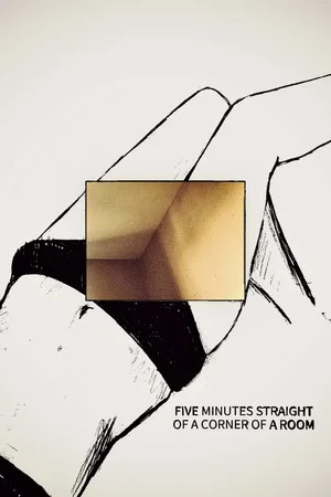Постер: Five Minutes Straight of a Corner of a Room