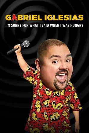 Постер: Gabriel Iglesias: I'm Sorry for What I Said When I Was Hungry