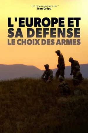 Постер: L'Europe et sa défense, le choix des armes