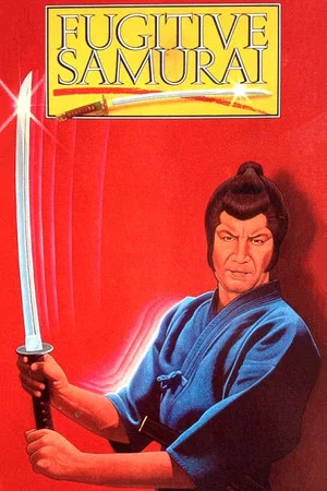 Постер: The Fugitive Samurai